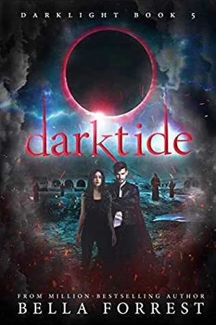 Darktide (Darklight #5) by Bella Forrest