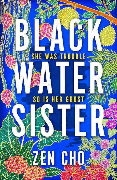Black Water Sister by Zen Cho