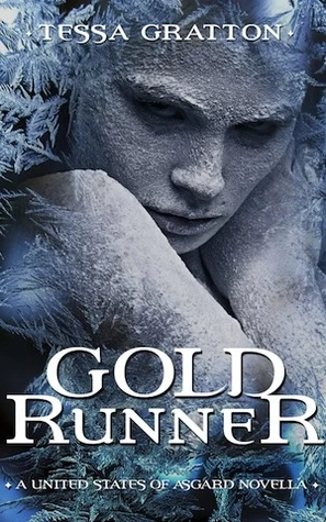 Gold Runner: A Novella of Goblins, Theft, and Teenage Gods (The United States of Asgard) by Tessa Gratton