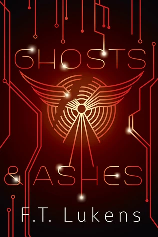 Ghosts & Ashes (Broken Moon #2) by F. T. Lukens