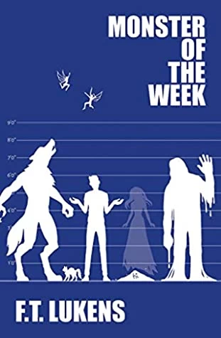 Monster of the Week (The Rules #2) by F. T. Lukens