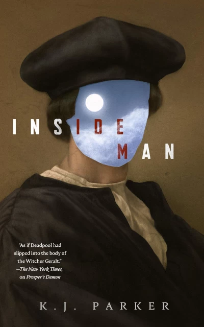 Inside Man (Prosper's Demon #2) by K. J. Parker