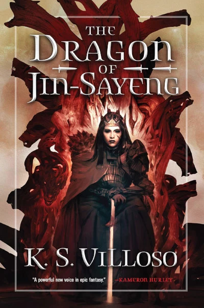 The Dragon of Jin-Sayeng (Annals of the Bitch Queen #3) by K. S. Villoso
