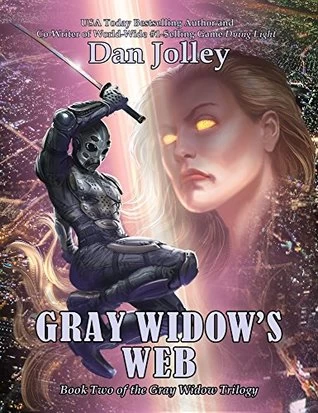 Gray Widow's Web (Gray Widow Trilogy #2) by Dan Jolley