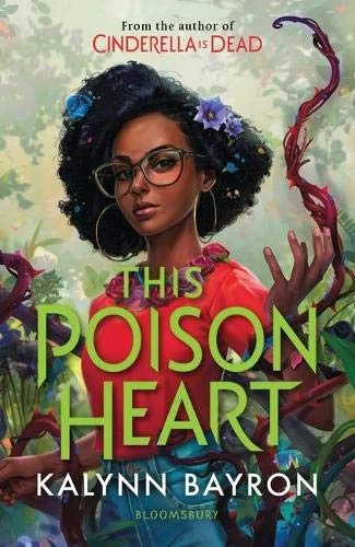  This Poison Heart by Kalynn Bayron