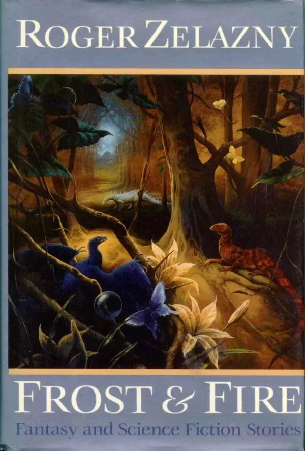 Frost & Fire by Roger Zelazny
