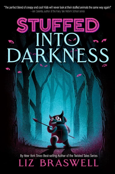 Into Darkness (Stuffed #2) by Liz Braswell