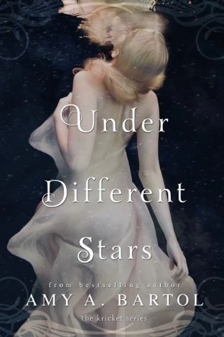 Under Different Stars (Kricket #1) by Amy A. Bartol