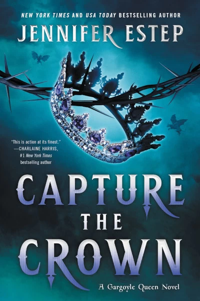 Capture the Crown (Gargoyle Queen #1) by Jennifer Estep