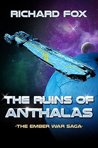 The Ruins of Anthalas (The Ember War Saga #2) by Richard Fox
