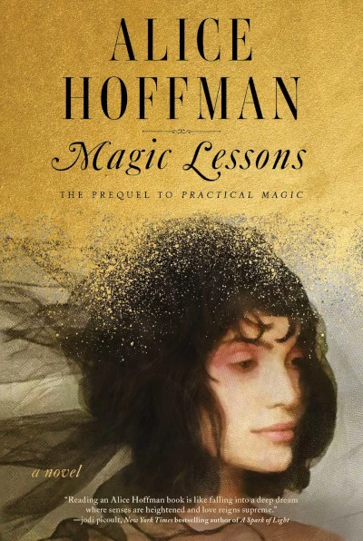 Magic Lessons (Practical Magic #0.1) by Alice Hoffman