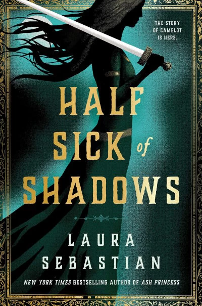 Half Sick of Shadows by Laura Sebastian