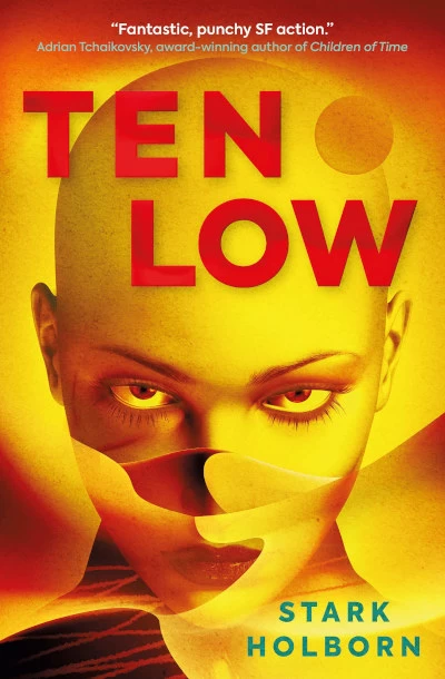 Ten Low (The Factus Sequence #1) by Stark Holborn