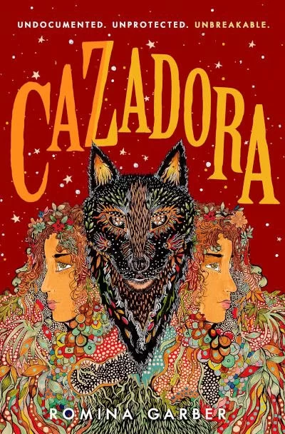 Cazadora (Wolves of No World #2) by Romina Garber