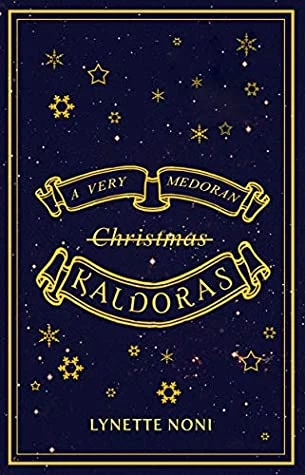 A Very Medoran Kaldoras (The Medoran Chronicles) by Lynette Noni