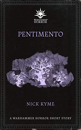 Pentimento (Warhammer Horror) by Nick Kyme