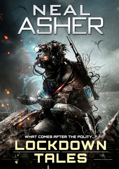 Lockdown Tales (Loockdown Tales #1) by Neal Asher