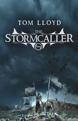 The Stormcaller (The Twilight Reign #1) by Tom Lloyd