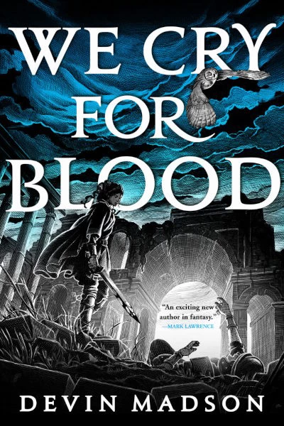 We Cry for Blood (The Reborn Empire #3) by Devin Madson