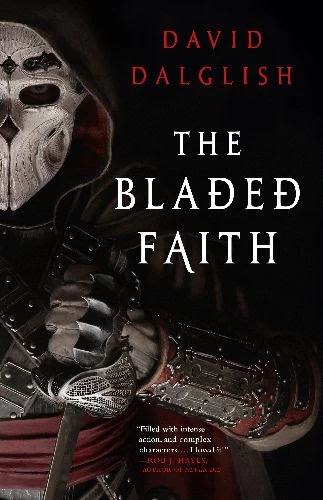 The Bladed Faith (Vagrant Gods #1) by David Dalglish