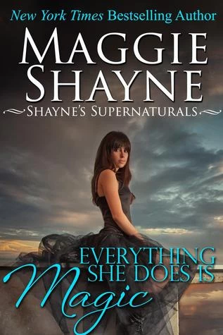 Everything She Does Is Magick (Shayne's Supernaturals #4) by Maggie Shayne