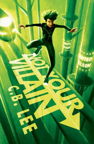 Not Your Villain (Sidekick Squad #2) by C. B. Lee