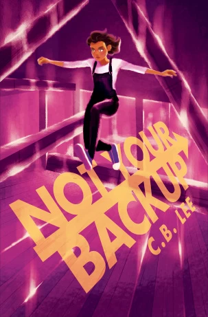 Not Your Backup (Sidekick Squad #3) by C. B. Lee