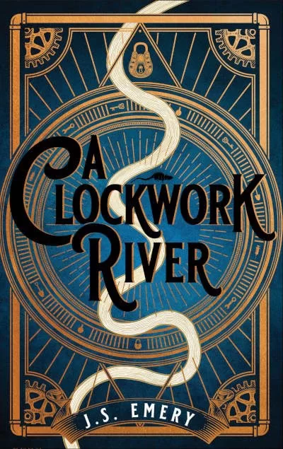 Clockwork River by J. S. Emery