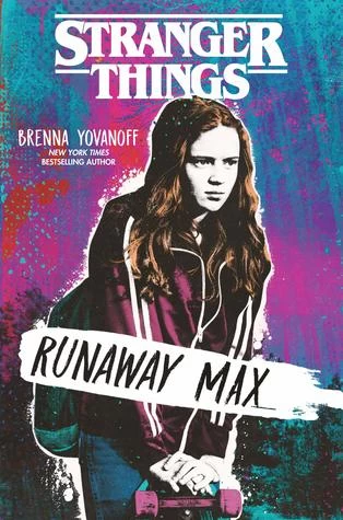 Runaway Max (Stranger Things) by Brenna Yovanoff