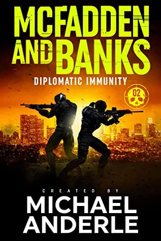 Diplomatic Immunity (McFadden and Banks #2) by Michael Anderle