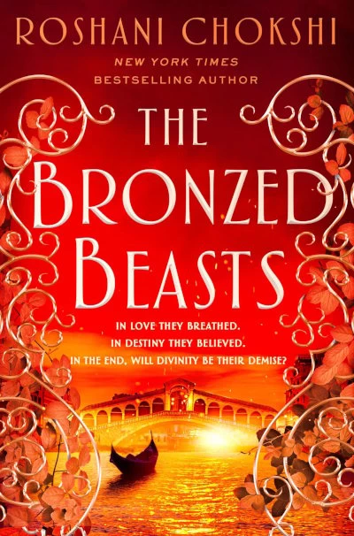 The Bronzed Beasts (The Gilded Wolves #3) by Roshani Chokshi