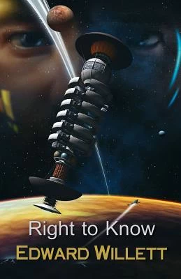 Right to Know (Peregrine Rising #1) by Edward Willett