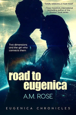 Road to Eugenica (Eugenica Chronicles #1) by A. M. Rose