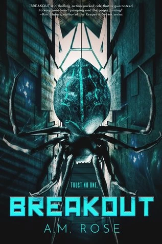 Breakout by A. M. Rose