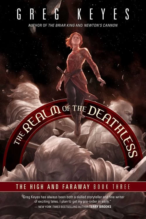 Realms of the Deathless (The High and Faraway #3) by Greg Keyes