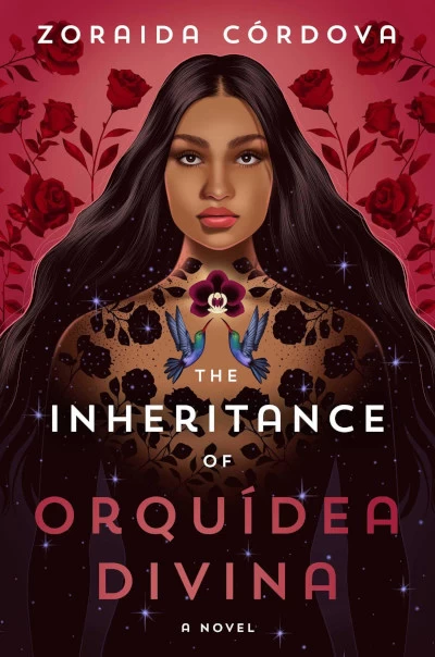 The Inheritance of Orquídea Divina by Zoraida Córdova