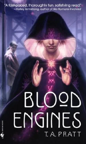Blood Engines (Marla Mason #1) by T. A. Pratt