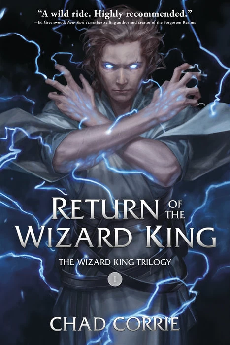 Return of the Wizard King (The Wizard King Trilogy #1) by Chad Corrie