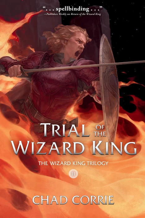 Trial of the Wizard King (The Wizard King Trilogy #2) by Chad Corrie