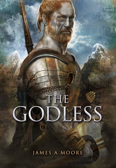 The Godless (Seven Forges #5) by James A. Moore