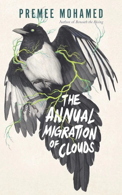 The Annual Migration of Clouds by Premee Mohamed