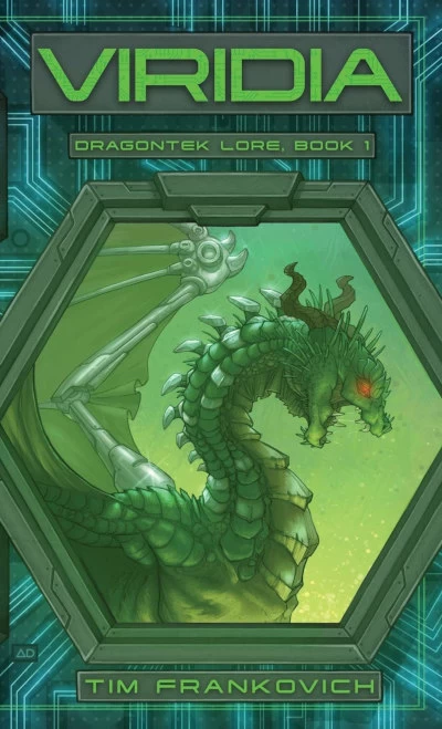 Viridia (Dragontek Lore #1) by Tim Frankovich