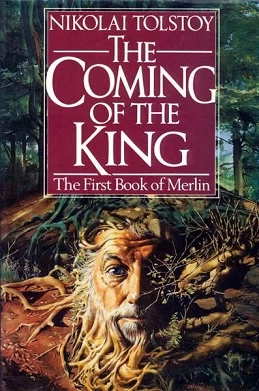 The Coming of the King (Books of Merlin #1) by Nikolai Tolstoy