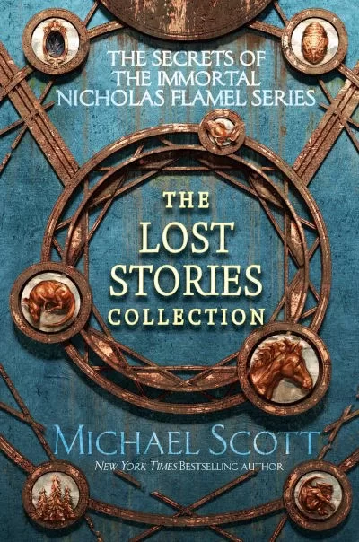 The Lost Stories Collection (The Secrets of the Immortal Nicholas Flamel) by Michael Scott