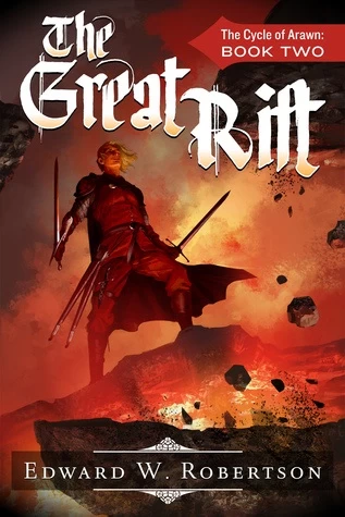 The Great Rift (The Cycle of Arawn #2) by Edward W. Robertson