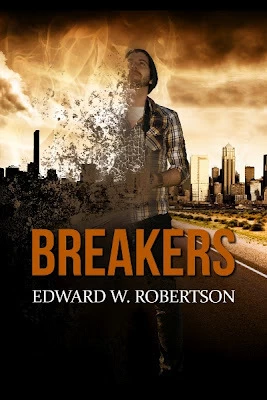 Breakers (Breakers #1) by Edward W. Robertson