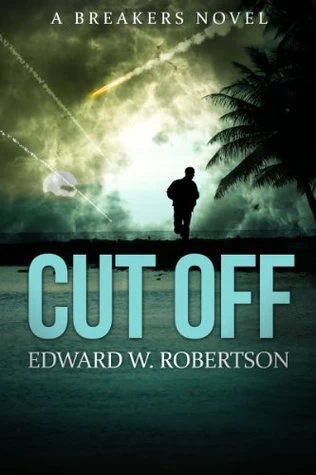 Cut Off (Breakers #5) by Edward W. Robertson
