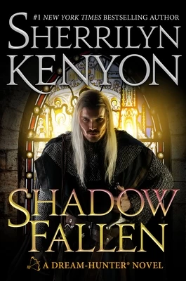Shadow Fallen (Dream-Hunter #6) by Sherrilyn Kenyon