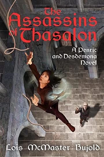 The Assassins of Thasalon (Penric and Desdemona #10) by Lois McMaster Bujold