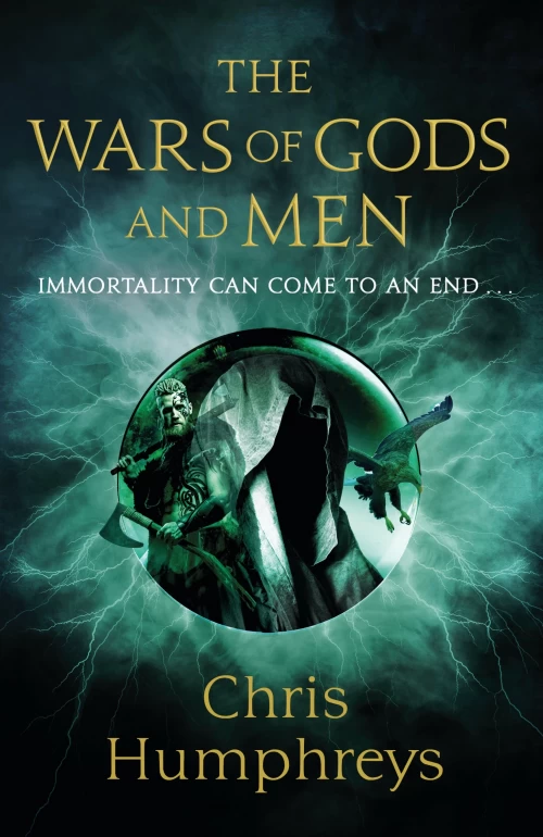 The Wars of Gods and Men (Immortal's Blood #3) by Chris Humphreys